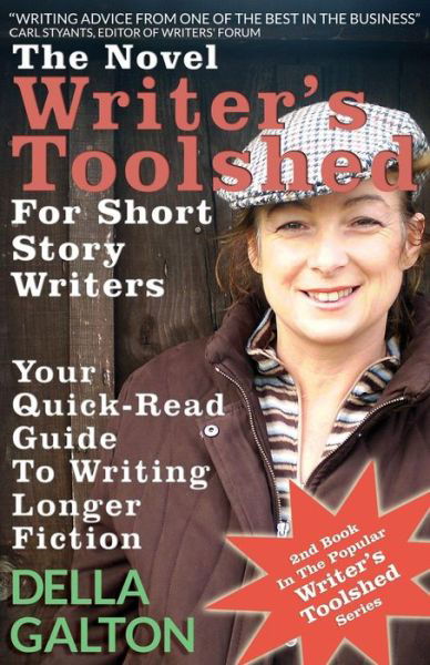 Cover for Della Galton · The Novel Writer's Toolshed for Short Story Writers: Your Quick-read Guide to Writing Longer Fiction (Writer's Toolshed Series) (Volume 2) (Paperback Book) (2014)