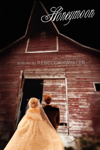 Cover for Rebecca Kavaler · Honeymoon (Paperback Book) (2011)