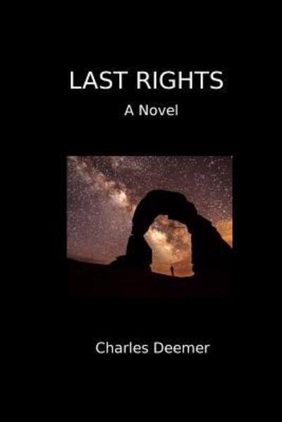 Cover for Charles Deemer · Last Rights (Pocketbok) (2018)