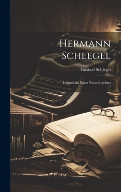 Cover for Gustaaf Schlegel · Hermann Schlegel (Book) (2023)