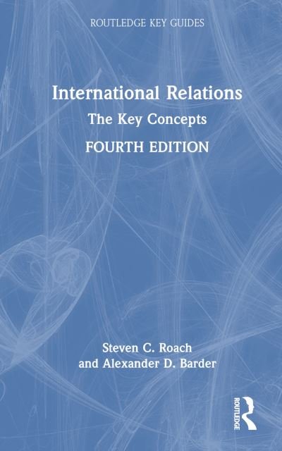 Cover for Steven C. Roach · International Relations: The Key Concepts - Routledge Key Guides (Gebundenes Buch) (2023)