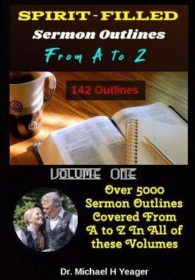 Cover for Yeager · SPIRIT FILLED Sermon Outlines From A to Z (Paperback Book) (2019)
