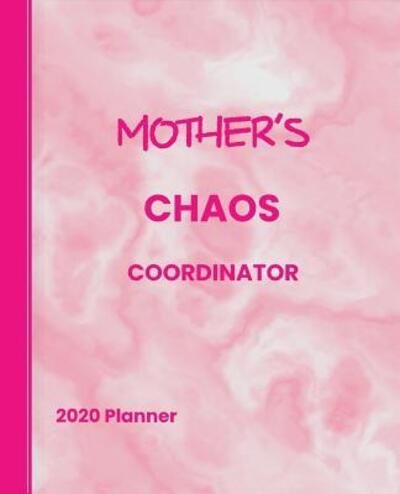 Cover for Shayley Stationery Books · Mother's Chaos Coordinator (Paperback Book) (2019)