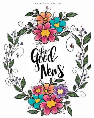 Cover for Jennifer Smith · The Good News (Paperback Book) (2020)