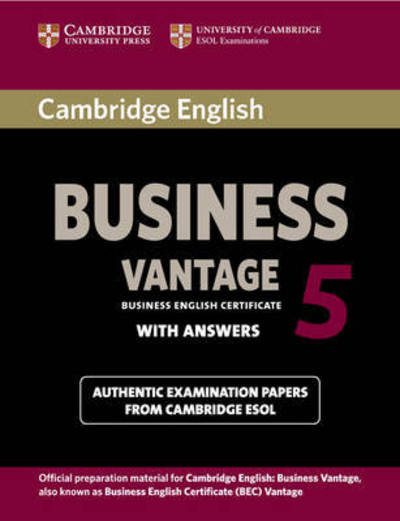 Cover for Cambridge ESOL · Cambridge English Business 5 Vantage Student's Book with Answers - BEC Practice Tests (Paperback Book) (2012)