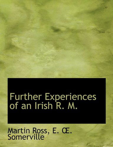 Cover for Edith Onone Somerville · Further Experiences of an Irish R. M. (Paperback Book) (2009)