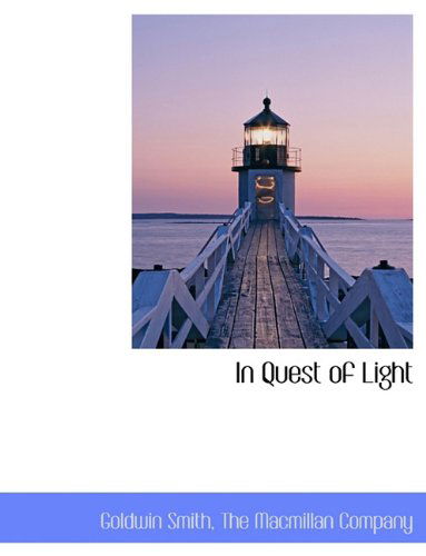 Cover for Goldwin Smith · In Quest of Light (Paperback Book) (2010)