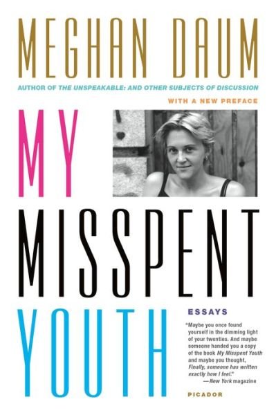 Cover for Meghan Daum · My Misspent Youth (Pocketbok) (2015)