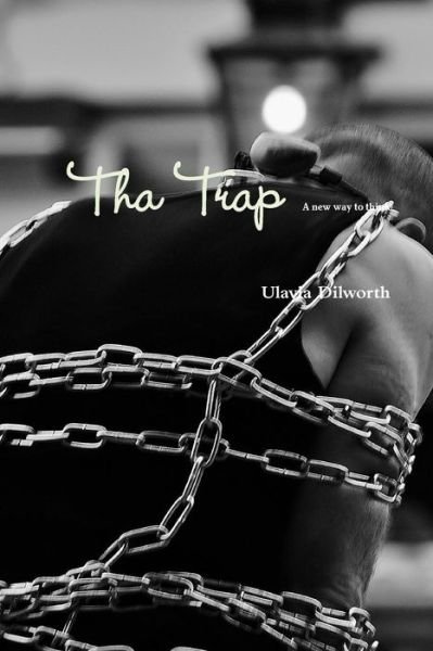 Cover for Ulavia Dilworth · Tha Trap (Pocketbok) (2015)