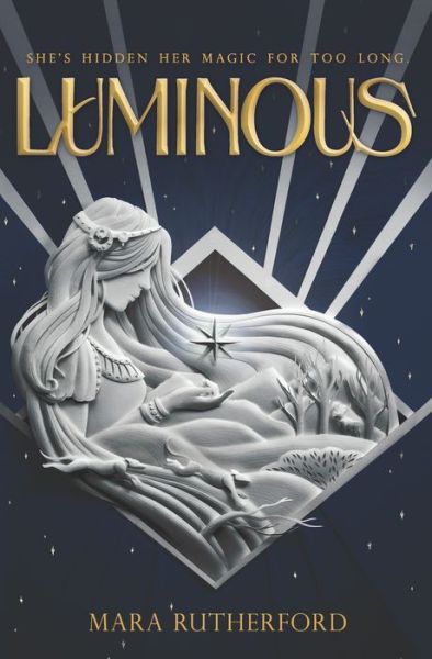 Cover for Mara Rutherford · Luminous (Hardcover bog) [Original edition] (2021)