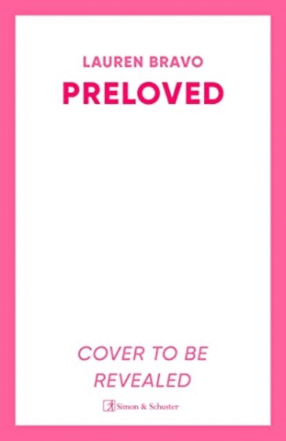 Cover for Lauren Bravo · Preloved: A sparklingly witty and relatable debut novel (Taschenbuch) (2024)