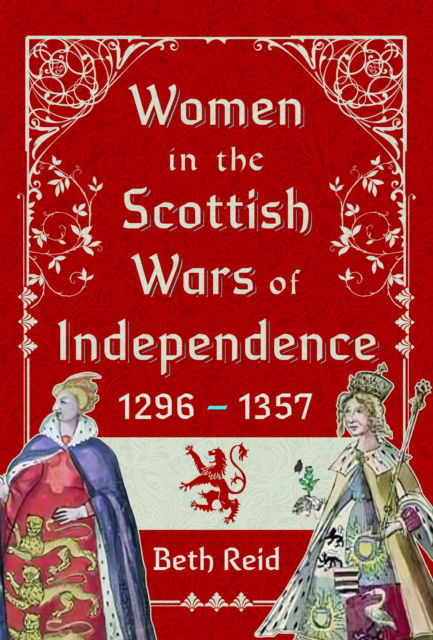 Cover for Beth Reid · Women in the Scottish Wars of Independence 1296–1357 (Innbunden bok) (2025)