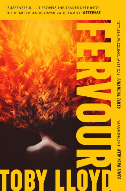 Fervour: The Secret History meets Jonathan Safran Foer meets The Royal Tenenbaums - Toby Lloyd - Böcker - Hodder & Stoughton - 9781399724654 - 13 februari 2025