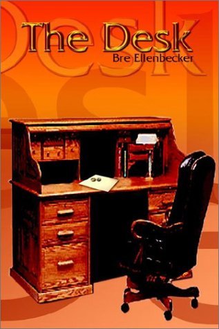 Cover for Bre Ellenbecker · The Desk (Paperback Book) (2002)