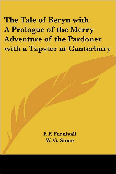 Cover for F F Furnivall · The Tale of Beryn with a Prologue of the Merry Adventure of the Pardoner with a Tapster at Canterbury (Paperback Book) (2004)