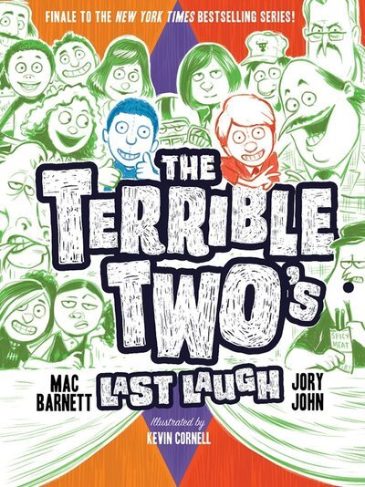 Cover for Mac Barnett · The Terrible Two’s Last Laugh - The Terrible Two (Innbunden bok) (2018)