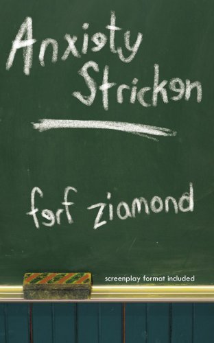 Cover for Ferf Ziamond · Anxiety Stricken: Screenplay Format Included (Paperback Bog) (2006)