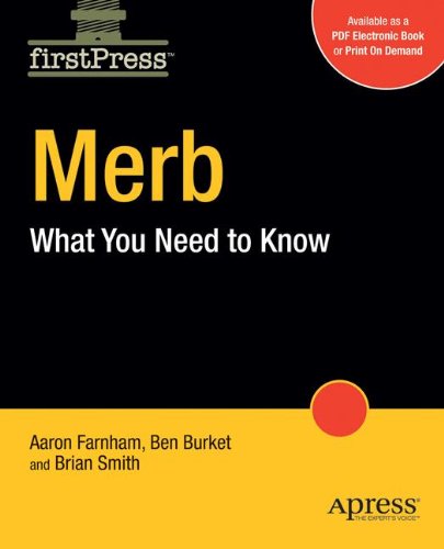 Merb: What You Need to Know (Firstpress) - Brian Smith - Books - Apress - 9781430218654 - January 26, 2009