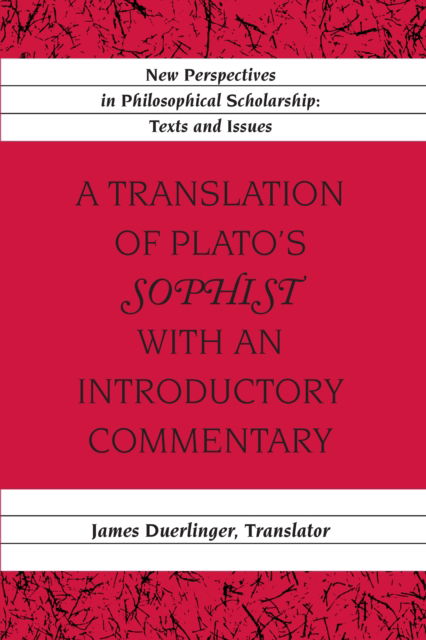 Cover for James Duerlinger · A Translation of Plato's &quot;Sophist&quot; with an Introductory Commentary: Translated by James Duerlinger (Paperback Book) [2 Revised edition] (2021)