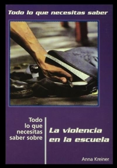 Cover for Rosen Publishing Group · Todo Lo Que Necesitas Saber Sobre la Violencia en la Escuela = Everything You Need to Know about School Violence (Paperback Bog) (2002)