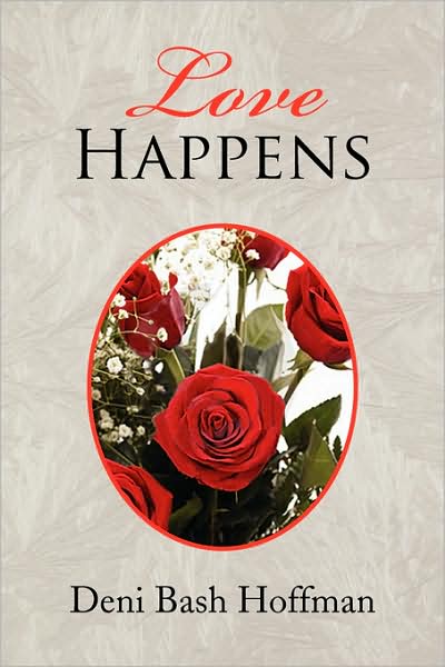 Cover for Deni Bash Hoffman · Love Happens (Paperback Book) (2008)