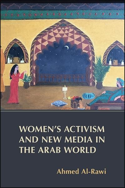 Cover for Ahmed Al-Rawi · Women's Activism and New Media in the Arab World (Hardcover Book) (2020)