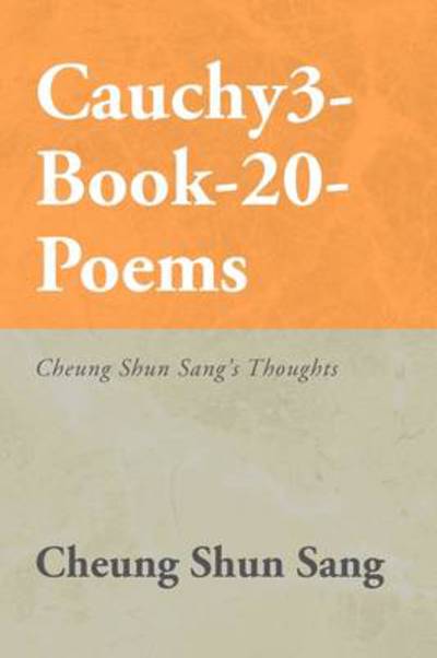 Cover for Cheung Shun Sang · Cauchy3-book-20-poems (Paperback Book) (2009)