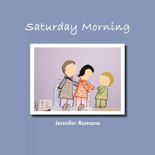 Jennifer Romano · Saturday Morning (Paperback Bog) (2010)