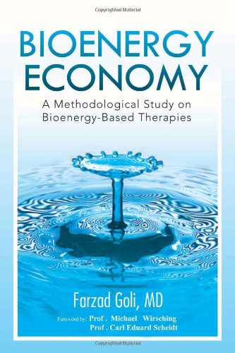 Cover for Farzad Goli · Bioenergy Economy: a Methodological Study on Bioenergy-based Therapies (Paperback Book) (2010)