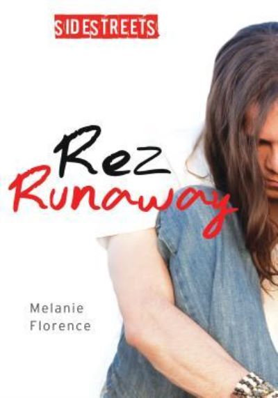 Cover for Melanie Florence · Rez Runaway (Book) (2017)