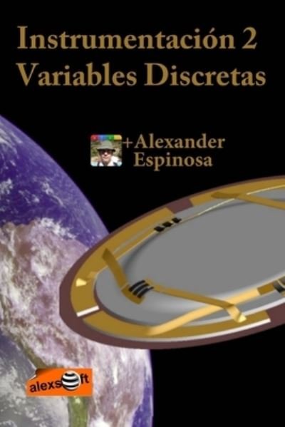 Cover for Alexander Espinosa · Instrumentación 2 : Variables Discretas (Pocketbok) (2011)