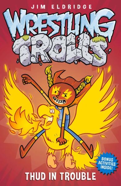 Thud in Trouble: Match Four - Wrestling Trolls - Jim Eldridge - Książki - Hot Key Books - 9781471402654 - 1 czerwca 2016