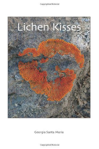 Cover for Georgia Santa Maria · Lichen Kisses (Pocketbok) (2013)