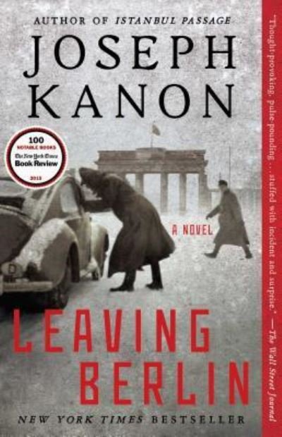 Leaving Berlin: A Novel - Joseph Kanon - Books - Atria Books - 9781476704654 - March 1, 2016