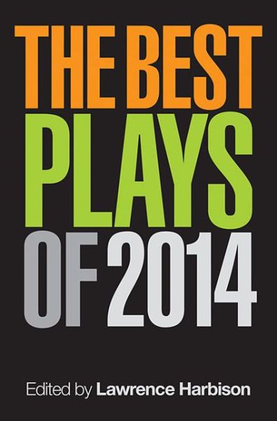 Cover for Lawrence Harbison · The Best Plays of 2014 - Applause Books (Paperback Book) (2015)