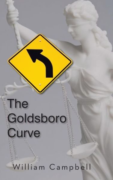 Cover for William Campbell · The Goldsboro Curve (Gebundenes Buch) (2013)