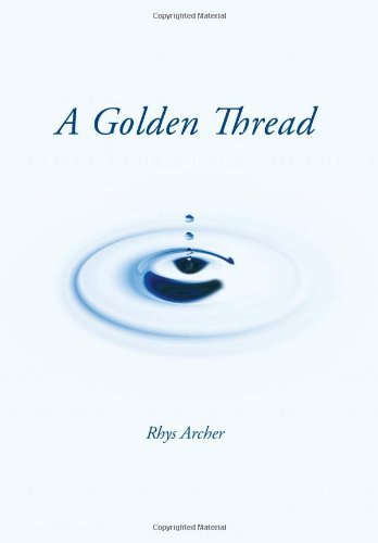 Cover for Rhys Archer · A Golden Thread (Hardcover Book) (2013)