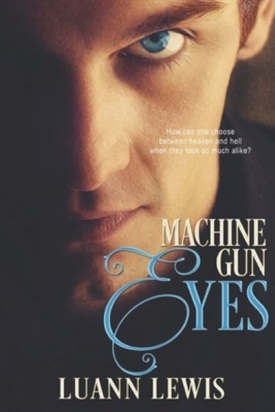 Cover for Luann Lewis · Machine Gun Eyes (Book) (2023)