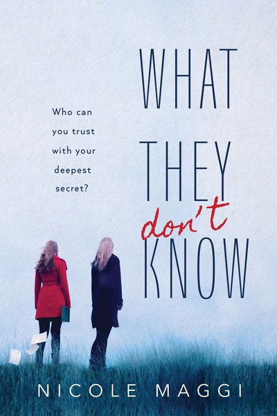 Cover for Nicole Maggi · What They Don't Know (Paperback Book) (2018)