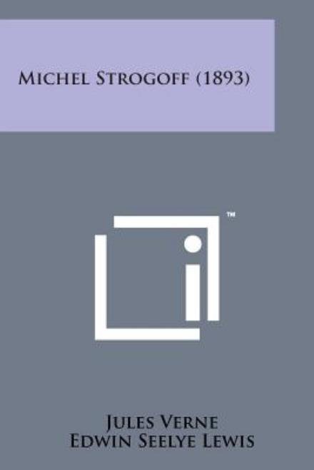 Cover for Jules Verne · Michel Strogoff (1893) (Paperback Book) (2014)