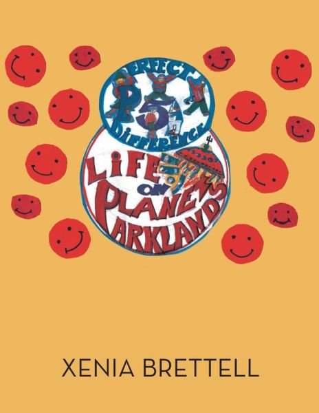 Cover for Xenia Brettell · Life on Planet Parklands (Paperback Book) (2015)