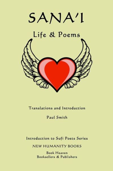 Cover for Paul Smith · Sana'i: Life &amp; Poems (Pocketbok) (2014)