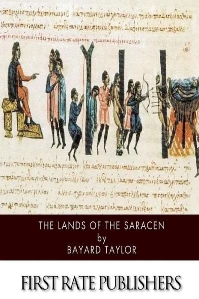 Cover for Bayard Taylor · The Lands of the Saracen (Paperback Book) (2014)