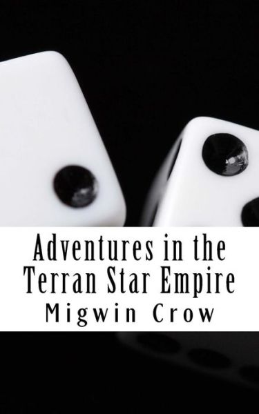 Cover for Migwin Crow · Adventures in the Terran Star Empire (Paperback Book) (2014)