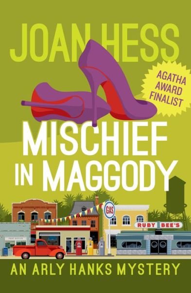 Mischief in Maggody - The Arly Hanks Mysteries - Joan Hess - Książki - Open Road Media - 9781504047654 - 30 listopada 2017
