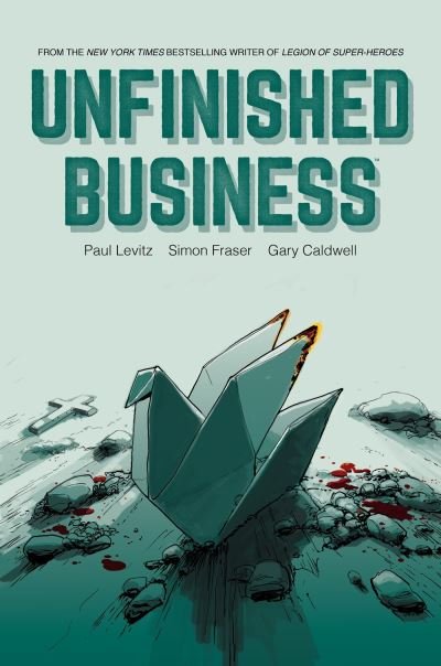 Cover for Paul Levitz · Unfinished Business (Innbunden bok) (2021)