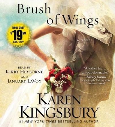 Cover for Karen Kingsbury · A Brush of Wings (CD) (2017)