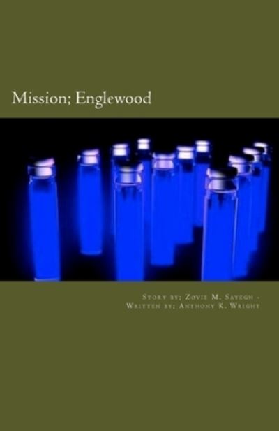 Cover for Anthony K Wright · Mission Englewood (Paperback Book) (2015)