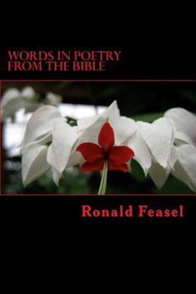 Cover for Ronald Feasel · Words in Poetry from the Bible (Paperback Book) (2015)