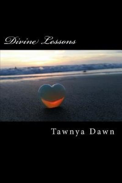 Cover for Tawnya Dawn · Divine Lessons (Pocketbok) (2015)